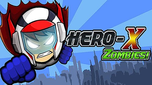 game pic for Hero-X: Zombies!